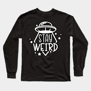 Stay Weird - UFO (White) Long Sleeve T-Shirt